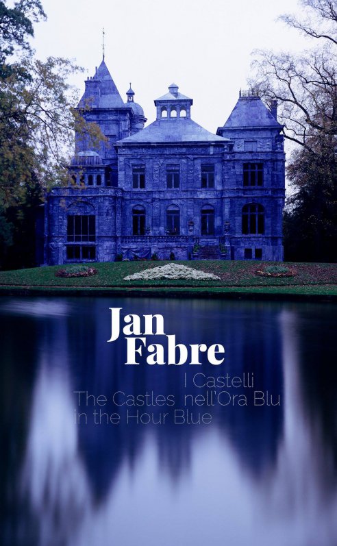 Jan Fabre. The Castles in the Hour Blue
