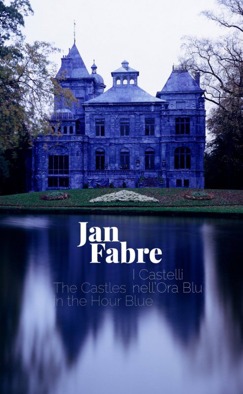 Jan Fabre. The Castles in the Hour Blue